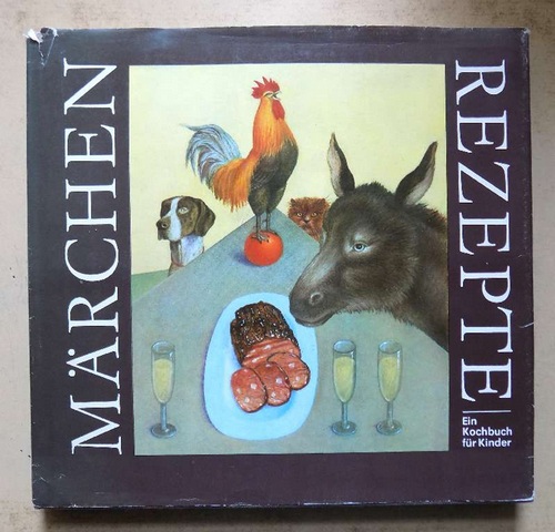 Nell, Edith  Märchenrezepte - Ein Kochbuch für Kinder. 