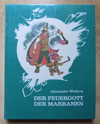 Wolkow, Alexander  Der Feuergott der Marranen - Ein Märchen. 