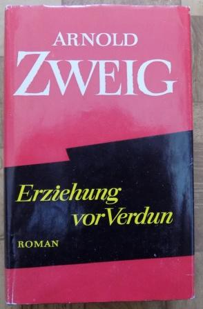 Zweig, Arnold  Erziehung vor Verdun. 
