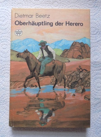 Beetz, Dietmar  Oberhäuptling der Herero. 