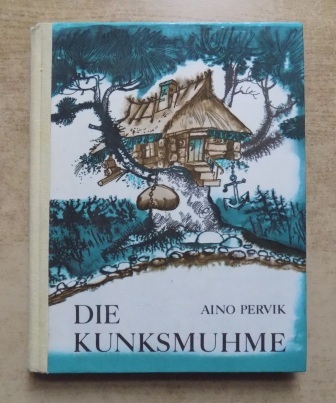 Pervik, Aino  Die Kunksmuhme. 