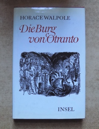 Walpole, Horace  Die Burg von Otranto - Roman. Mit einem Essay von Walter Scott. 