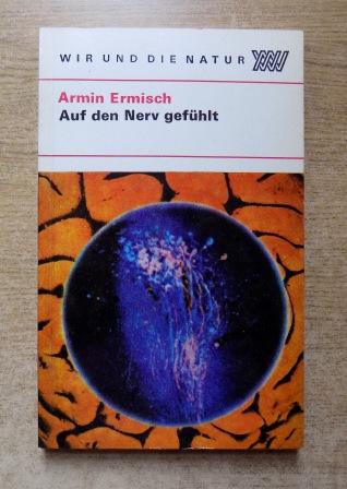 Ermisch, Armin  Auf den Nerv gefühlt. 