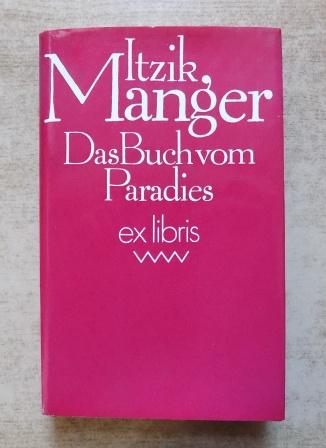 Manger, Itzik  Das Buch vom Paradies. 