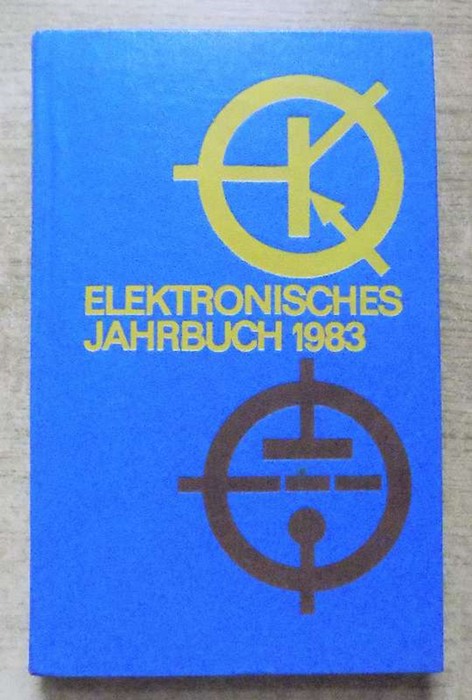 Schubert, Karl-Heinz (Hrg.)  Elektronisches Jahrbuch für den Funkamateur 1983. 