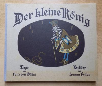 Ostini, Fritz von  Der kleine König - Ein Märchen zu zwölf Bildern. 