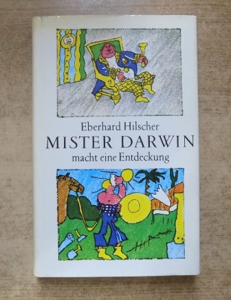 Hilscher, Eberhard  Mister Darwin macht eine Entdeckung - Erzählung. 