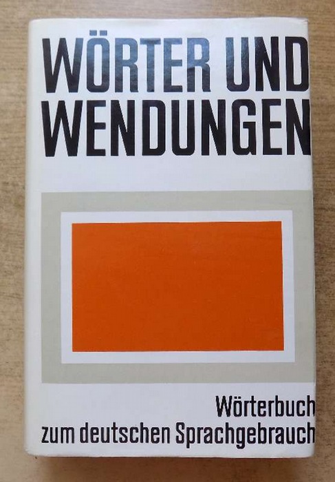 Agricola, Erhard  Wörter und Wendungen - Wörterbuch zum deutschen Sprachgebrauch. 