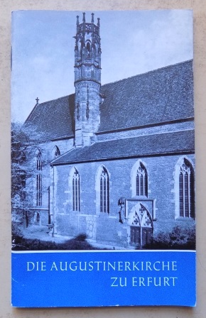 Schmidt, Christa  Die Augustinerkirche zu Erfurt. 