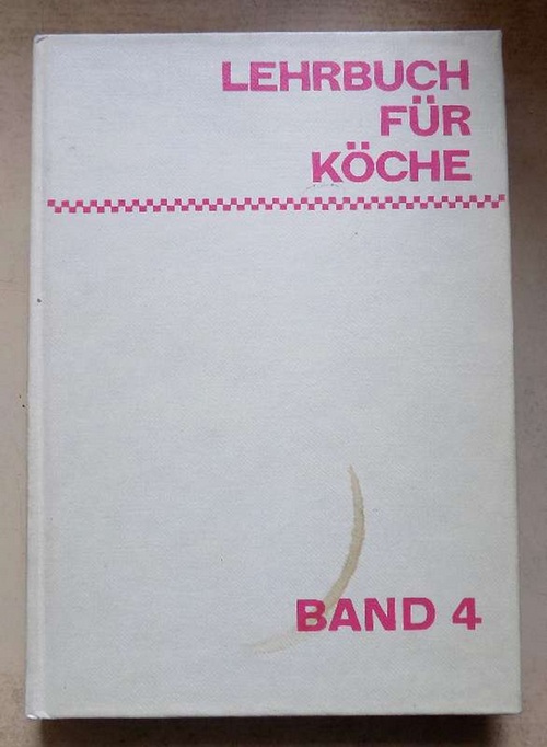 Freudenberg, Gerd; Jürgen Herrmann und Bernd Patzig  Lehrbuch für Köche - Speisenlehre und Angebotslehre. 