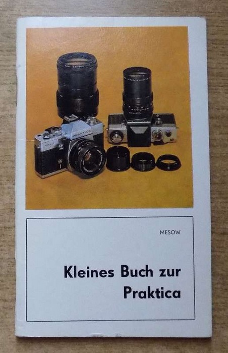 Mesow, Wolfgang  Kleines Buch zur Praktica. 