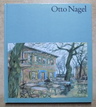 Hütt, Wolfgang  Otto Nagel. 