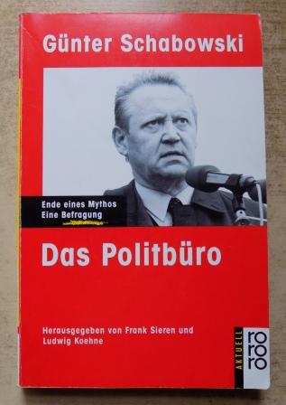 Schabowski, Günter  Das Politbüro - Ende eines Mythos. Eine Befragung. 