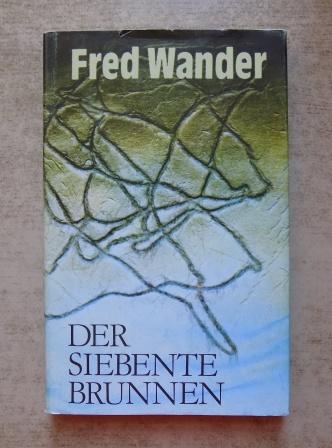 Wander, Fred  Der siebente Brunnen - Erzählung. 