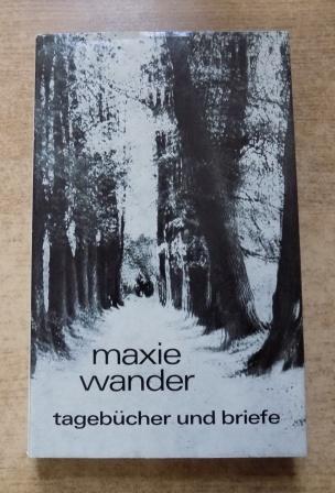 Wander, Maxie  Tagebücher und Briefe. 