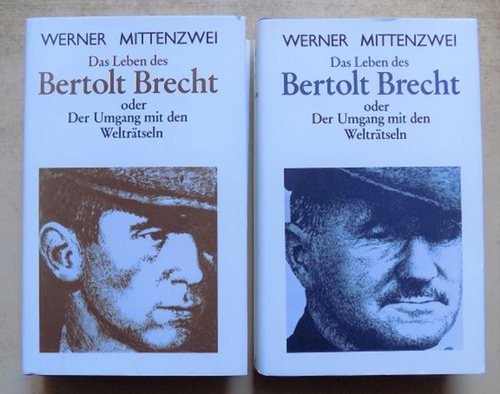 Mittenzwei, Werner  Das Leben des Bertolt Brecht - Der Umgang mit den Welträtseln. 