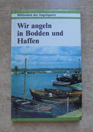 Basan, Ulrich  Wir angeln in Bodden und Haffen. 