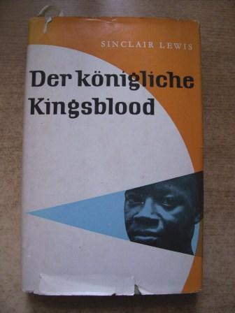 Lewis, Sinclair  Der Königliche Kingsblood. 