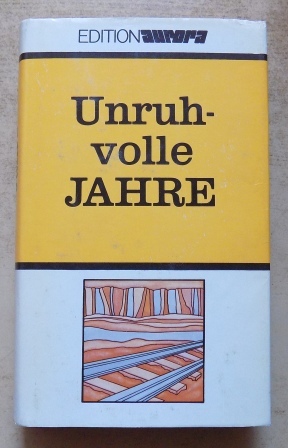 Hammer, Ingrid.  Unruhvolle Jahre - Erzählungen. 