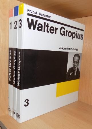 Probst, Hartmut und Christian Schädlich  Walter Gropius - Werksverzeichnis Teil 1 bis 3. 