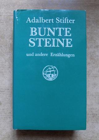 Stifter, Adalbert  Bunte Steine und andere Erzählungen. 