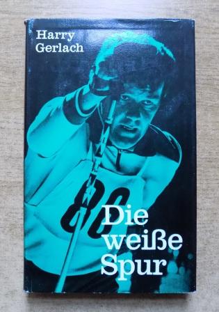 Gerlach, Harry  Die weiße Spur - Gerhard Grimmer, Stationen seines Lebens. 