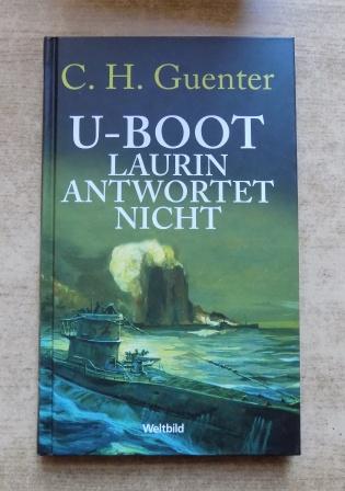 Guenter, C. H.  U-Boot Laurin antwortet nicht. 