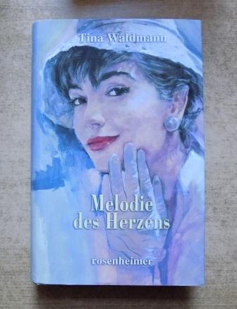 Waldmann, Tina  Melodie des Herzens. 