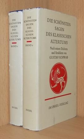 Schwab, Gustav  Die schönsten Sagen des klassischen Altertums - Nach seinen Dichtern und Erzählern. 