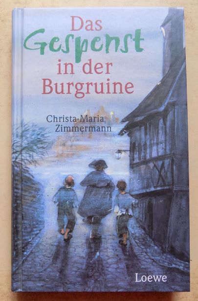Zimmermann, Christa-Maria  Das Gespenst in der Burgruine. 