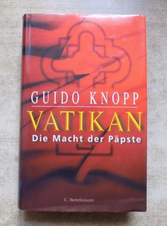 Knopp, Guido  Vatikan - Die Macht der Päpste. 
