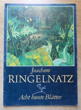 Ringelnatz, Joachim  Acht bunte Blätter - Kunstmappe. 