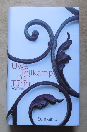 Tellkamp, Uwe  Der Turm - Roman. 