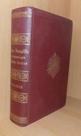 Deutscher Offizier Bund, (Hrg.)  Ehren - Rangliste des ehemaligen Deutschen Heeres auf Grund der Ranglisten von 1914 mit den inzwischen eingetretenen Veränderungen. 