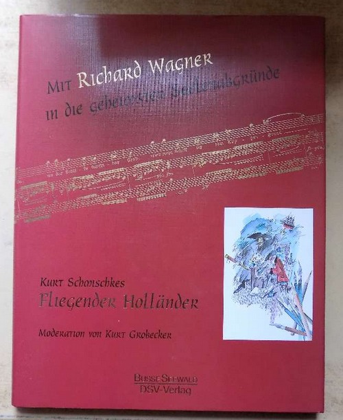 Grobecker, Kurt  Der fliegende Holländer - Kurt Schmischkes gezeichnete Parodien. 