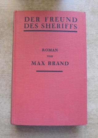 Brand, Max  Der Freund des Sheriffs. 