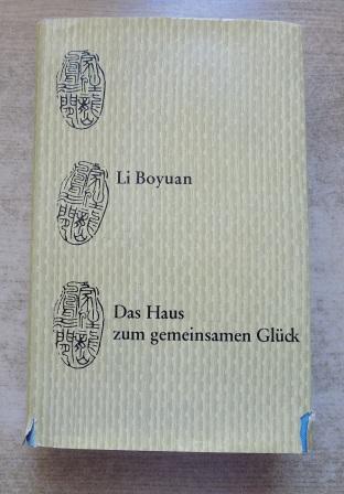 Boyuan, Li  Das Haus zum gemeinsamen Glück. 