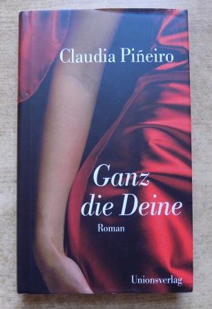 Pineiro, Claudia  Ganz die Deine. 