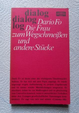 Fo, Dario  Zufälliger Tod eines Anarchisten - Die Frau zum Wegschmeißen - Bezahlt wird nicht. 