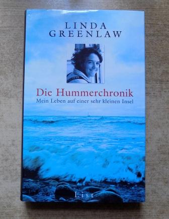 Greenlaw, Linda  Die Hummerchronik - Mein Leben auf einer sehr kleinen Insel. 