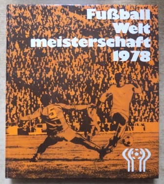 Friedemann, Horst; Wolf Hempel und Klaus Schlegel  Fussball Weltmeisterschaft 1978. 