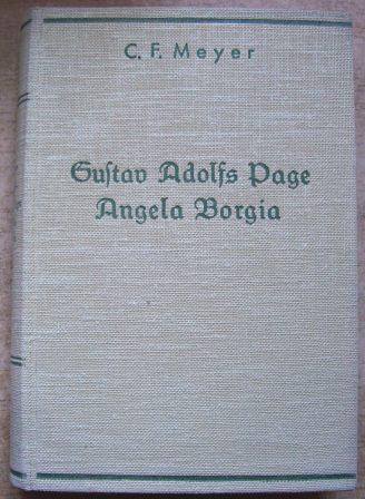 Meyer, Conrad Ferdinand  Gustav Adolfs Page - Angela Borgia. 