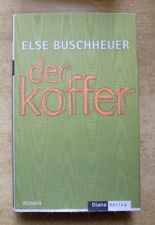 Buschheuer, Else  Der Koffer. 
