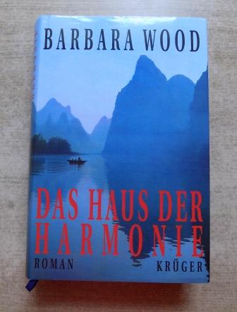 Wood, Barbara  Das Haus der Harmonie. 