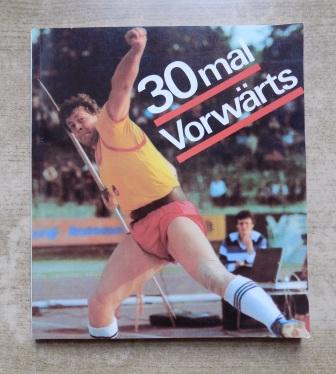 Weidt, Klaus (Hrg.)  30 mal Vorwärts - Von Kuno Werner bis Uwe Hohn. 