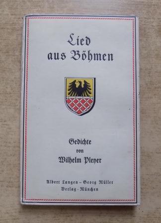 Pleyer, Wilhelm  Lied aus Böhmen - Gedichte. 