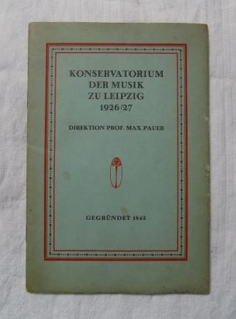 Pauer, Max  Konservatorium der Musik zu Leipzig 1926/27. 