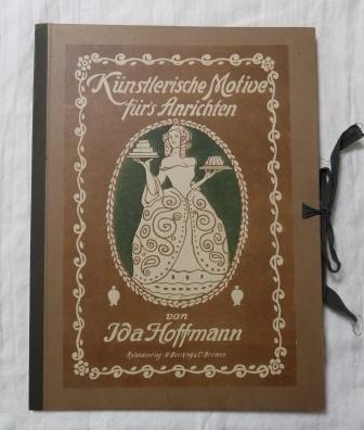 Hoffmann, Ida  Künstlerische Motive für's Anrichten - Mappe mit 10 Tafeln. 