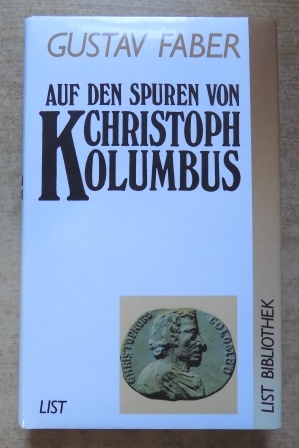 Faber, Gustav  Auf den Spuren von Christoph Kolumbus. 