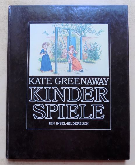 Greenaway, Kate  Kinderspiele - Ein Insel-Bilderbuch. 